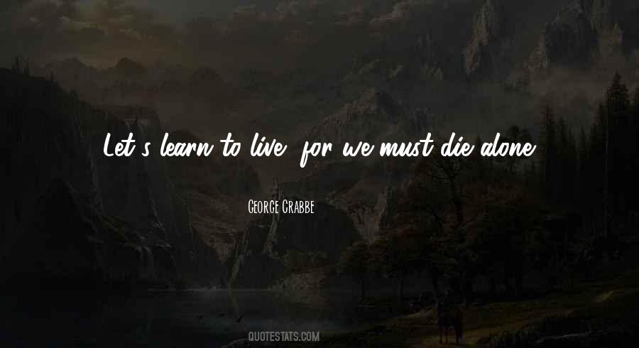 Live Life Die Quotes #371441