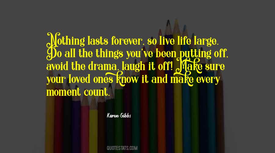 Live Life Large Quotes #793380