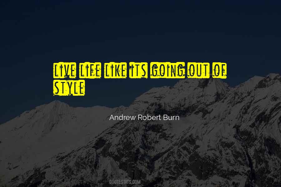 Live Life Like Quotes #405632