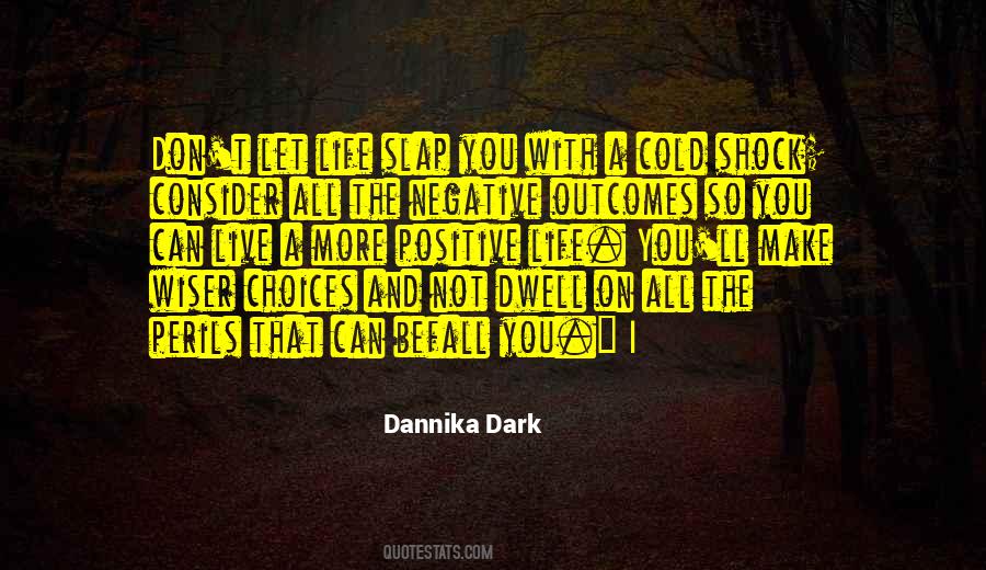 Live Life Positive Quotes #1140956