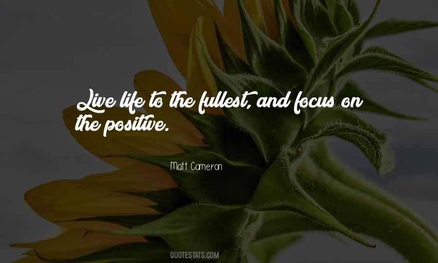 Live Life Positive Quotes #1281461