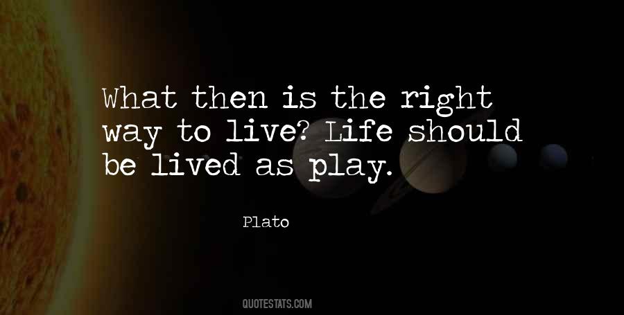 Live Life Right Quotes #178773