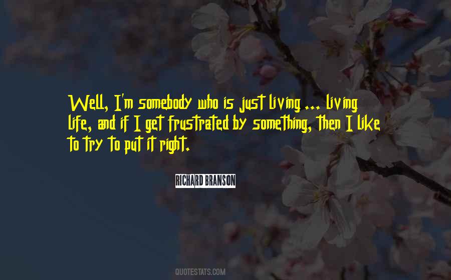 Live Life Right Quotes #365742
