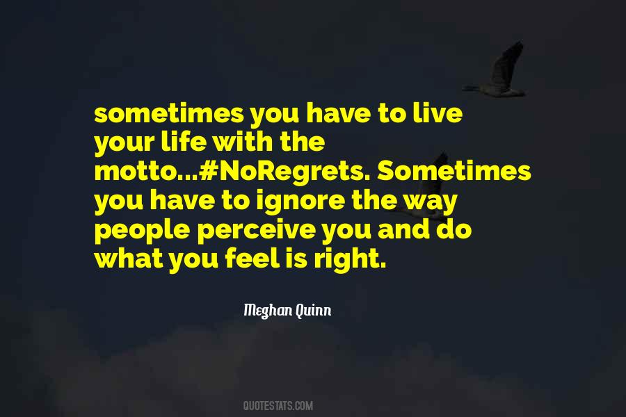 Live Life Right Quotes #488916