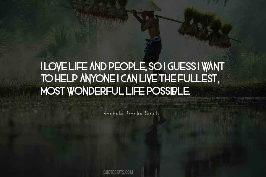 Live Life To The Fullest Love Quotes #74605