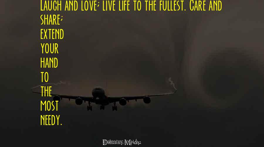 Live Life To The Fullest Love Quotes #884388