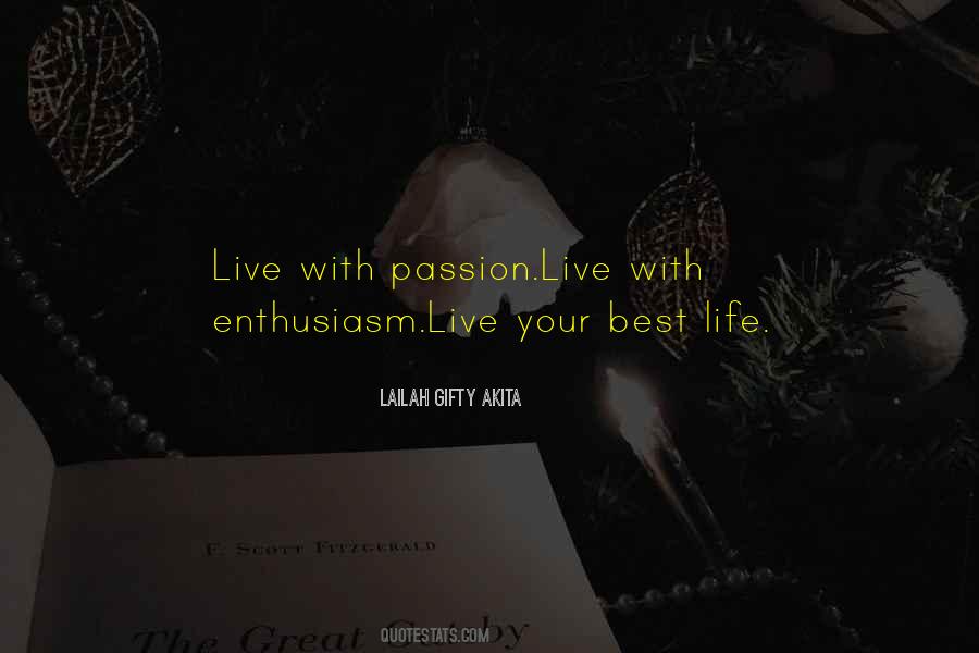 Live Life With Passion Quotes #1293371