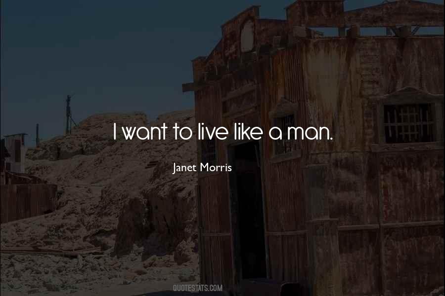 Live Like A Man Quotes #1677719