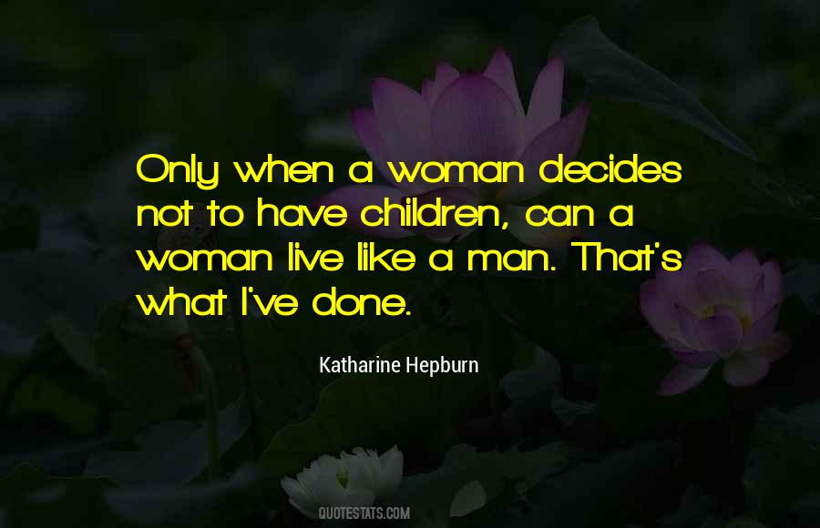 Live Like A Man Quotes #1802222