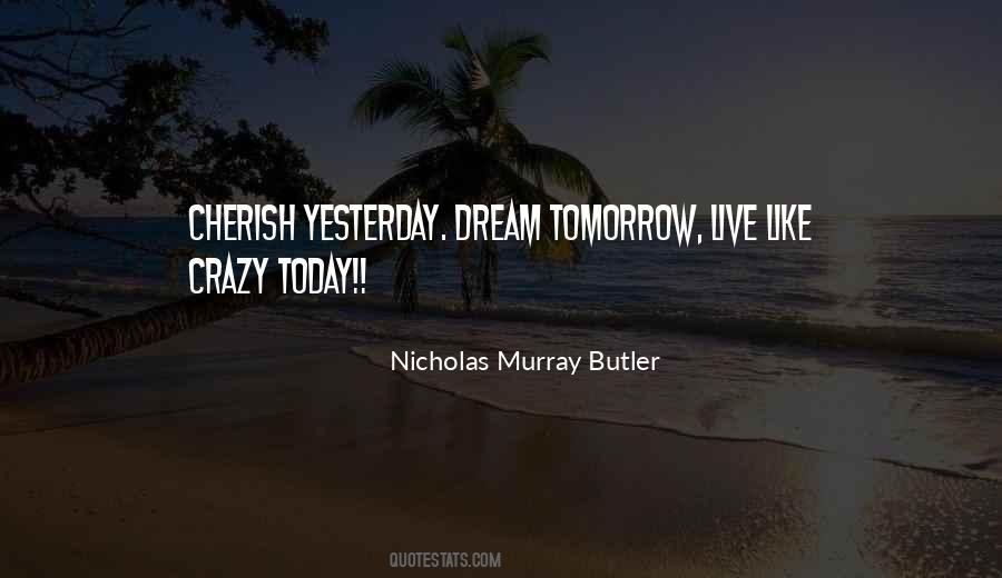 Live Like Crazy Quotes #1803020