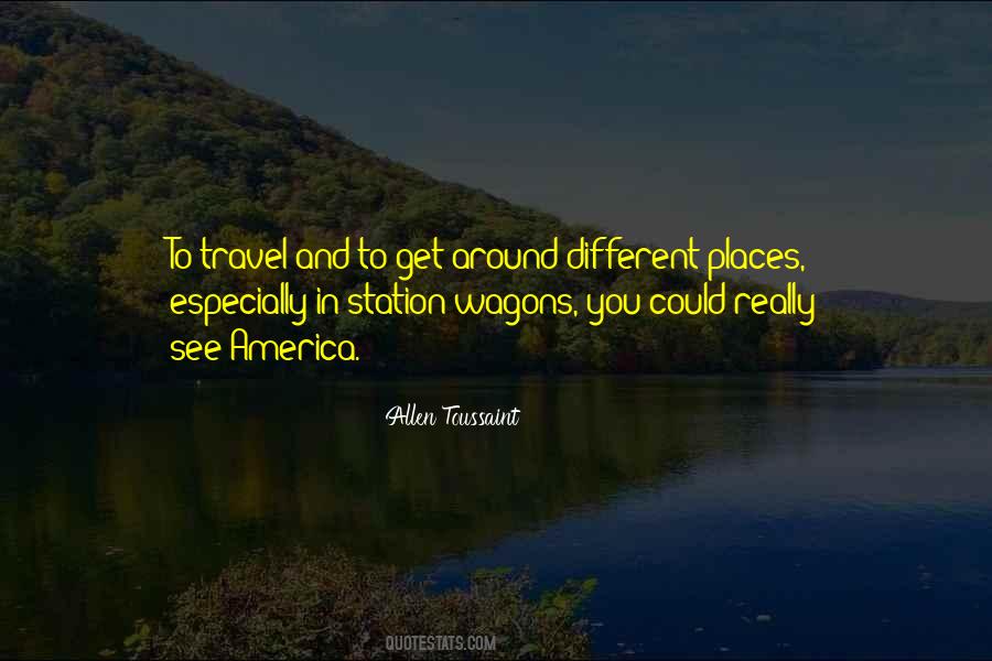 Quotes About Different Places #1723715