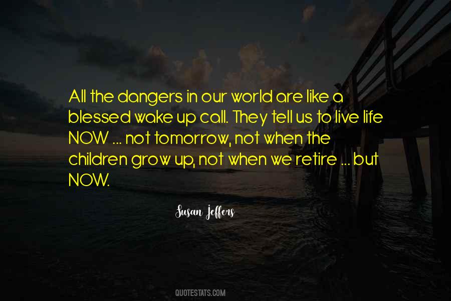 Live Like Theres No Tomorrow Quotes #1182249