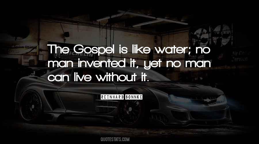 Live Like Water Quotes #1554779