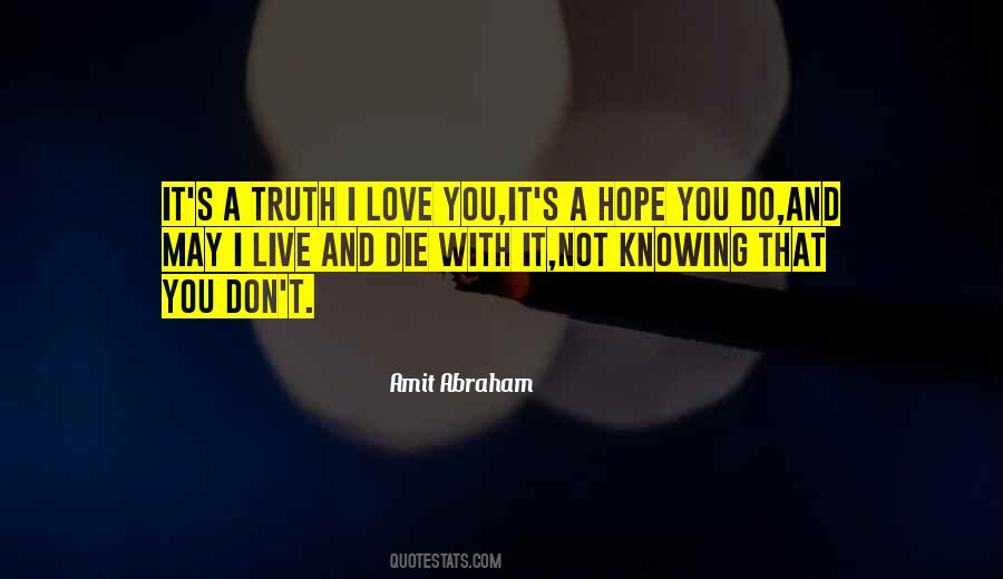 Live Love And Die Quotes #1139373