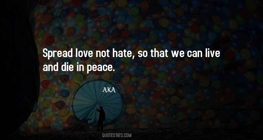 Live Love And Die Quotes #1276202