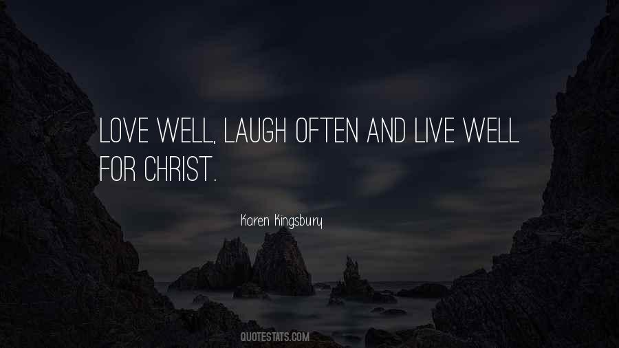 Live Love And Laugh Quotes #1317451