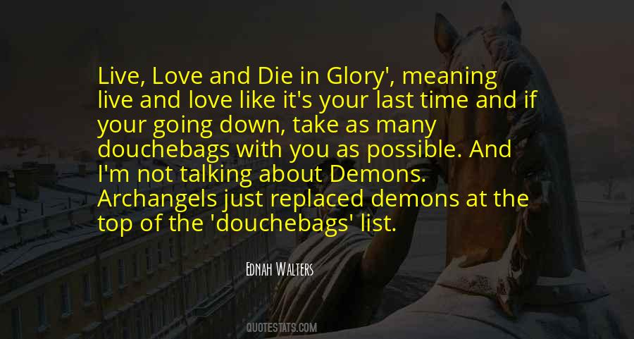 Live Love Die Quotes #736170