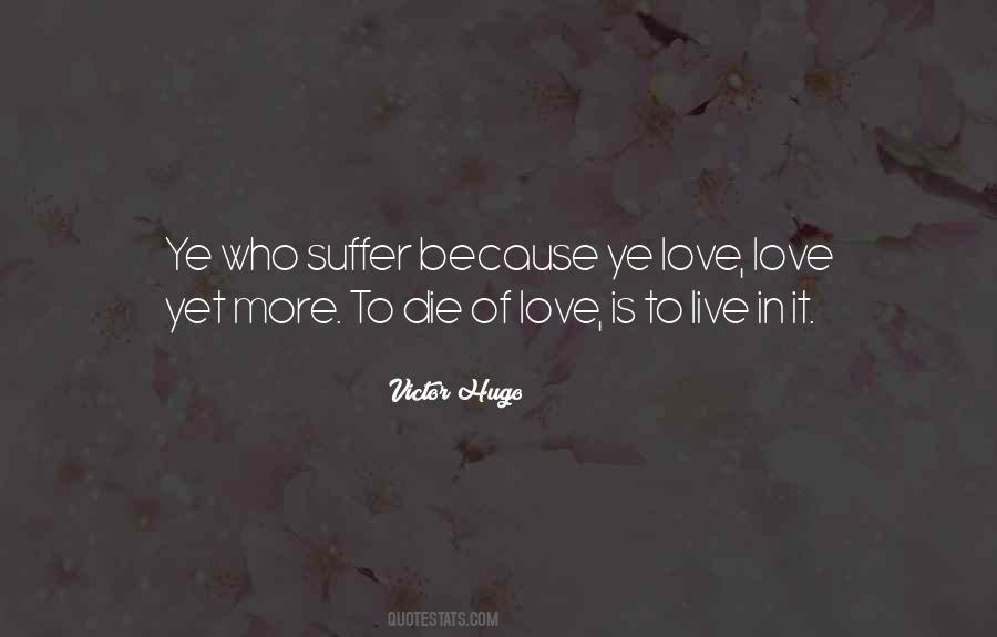 Live Love Die Quotes #796813
