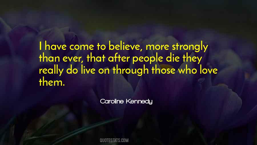 Live Love Die Quotes #826016
