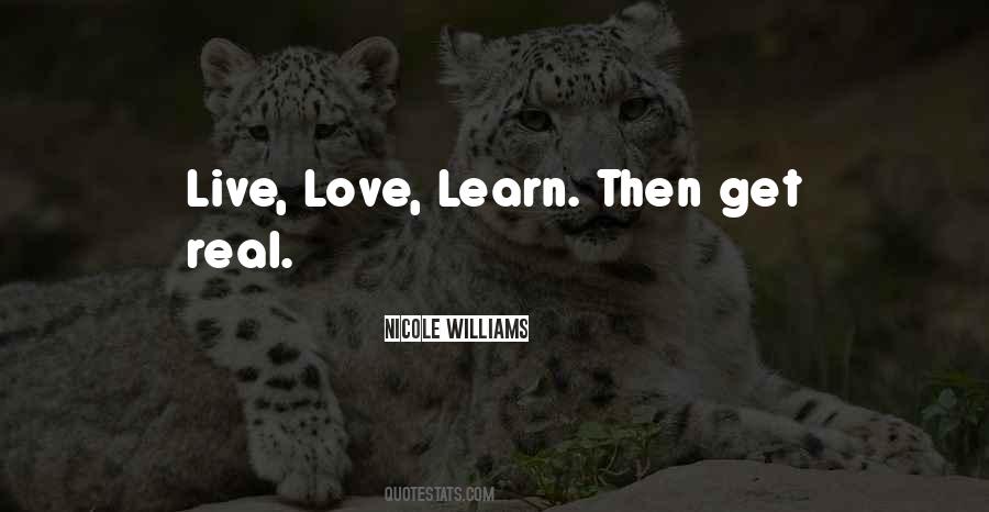 Live Love Learn Quotes #1806726