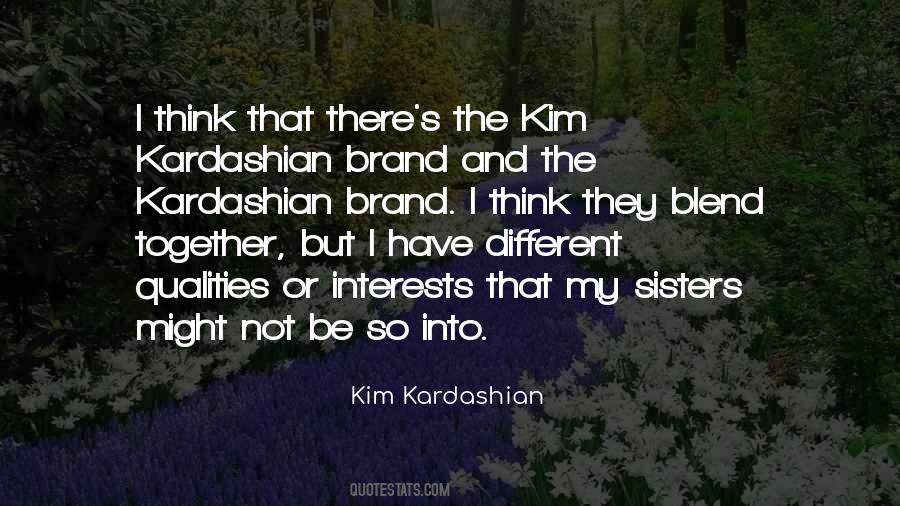 Quotes About Different Interests #1764045