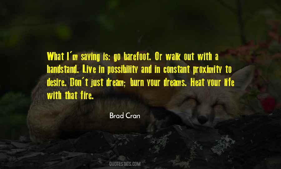 Live Out Your Dream Quotes #1325859