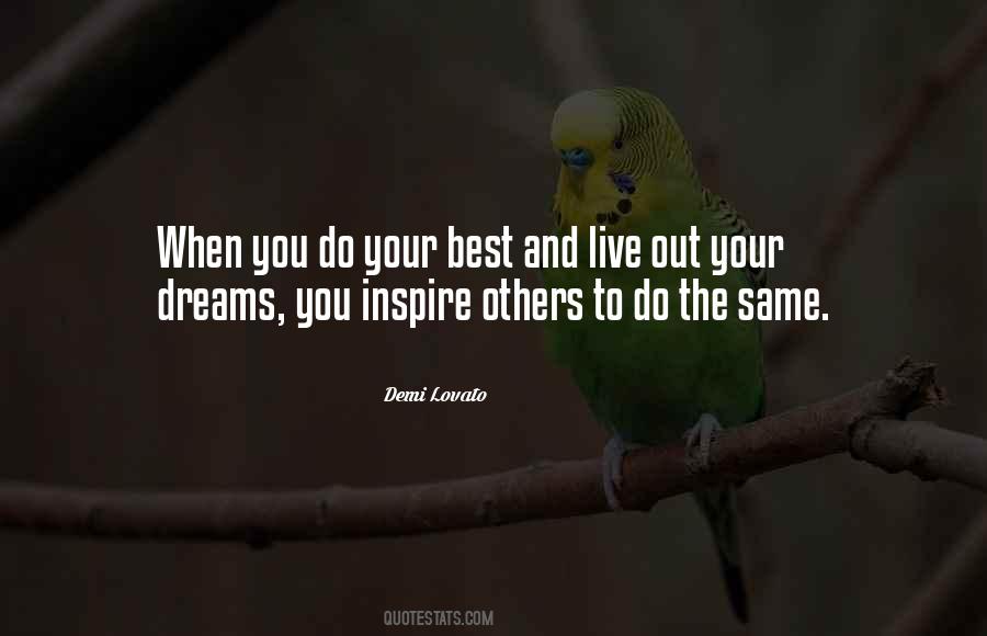 Live Out Your Dream Quotes #1557014