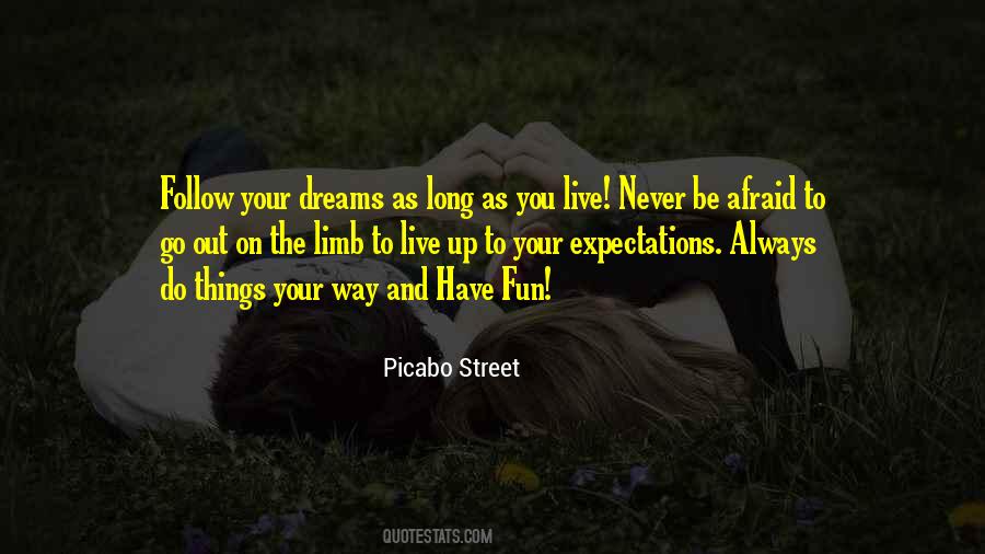 Live Out Your Dream Quotes #1737043
