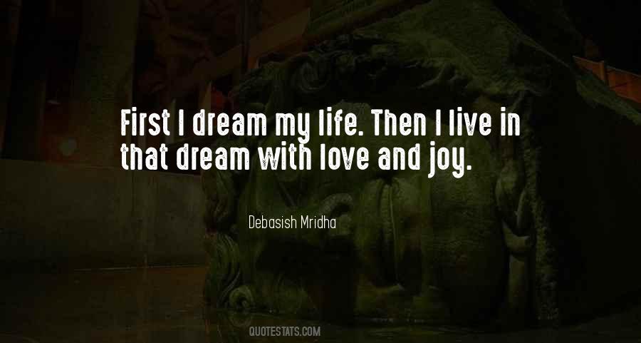 Live Out Your Dream Quotes #1879058