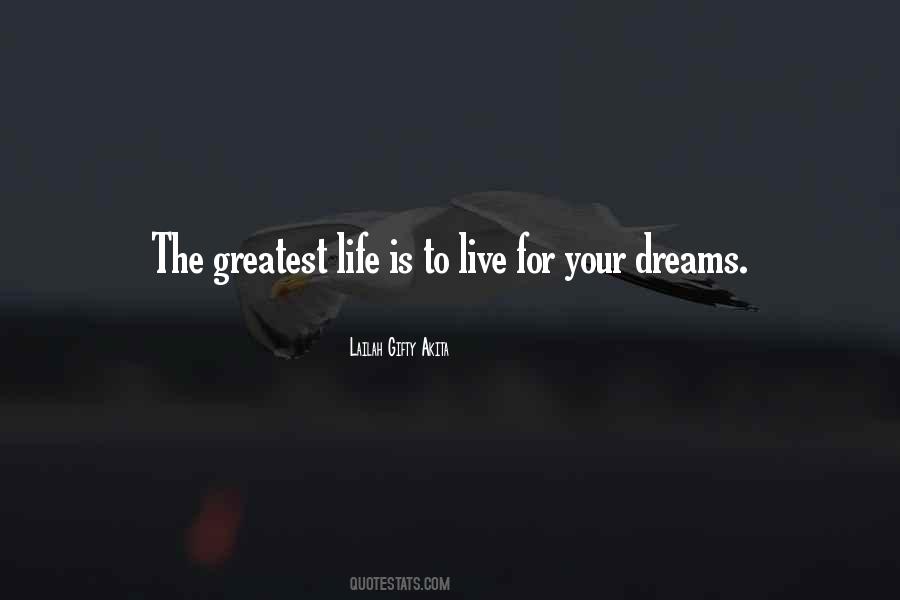 Live Out Your Dream Quotes #31656