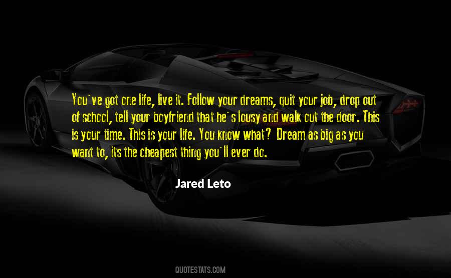 Live Out Your Dream Quotes #51381