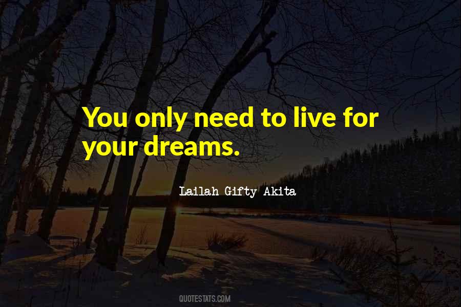 Live Out Your Dream Quotes #6073