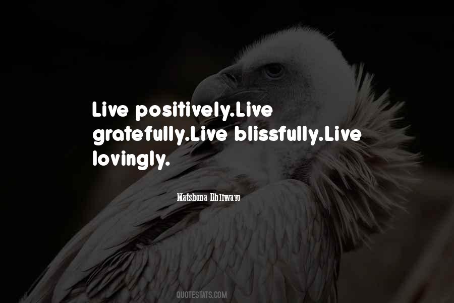 Live Positively Quotes #1150151