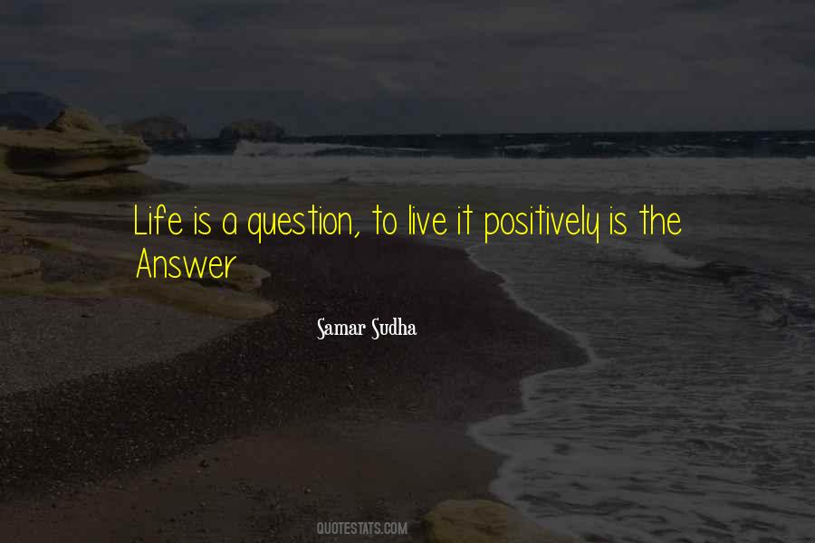 Live Positively Quotes #1479382