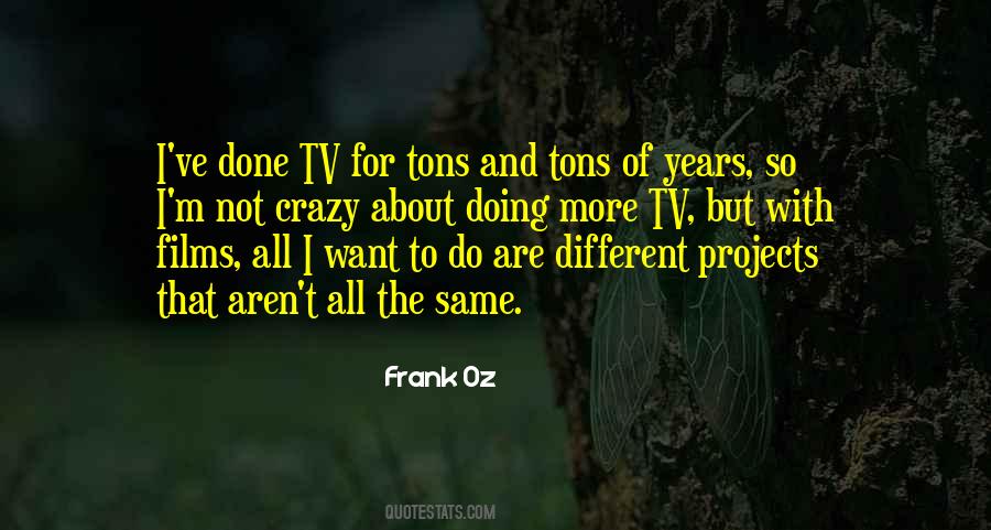 Quotes About Different But The Same #108738