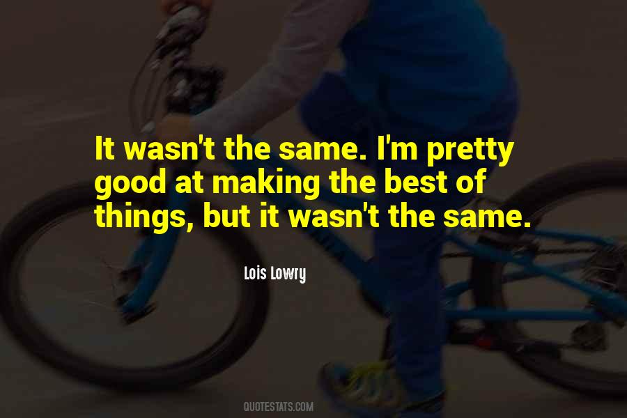Quotes About Different But The Same #157302