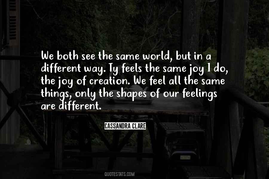 Quotes About Different But The Same #172345