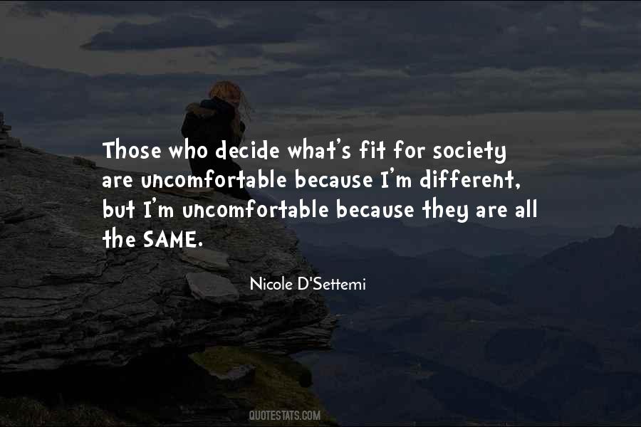 Quotes About Different But The Same #208915