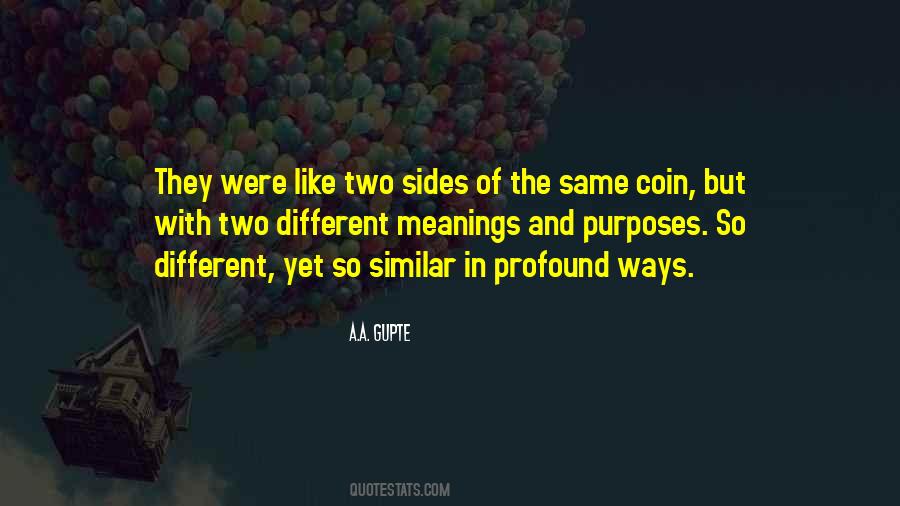 Quotes About Different But The Same #254726