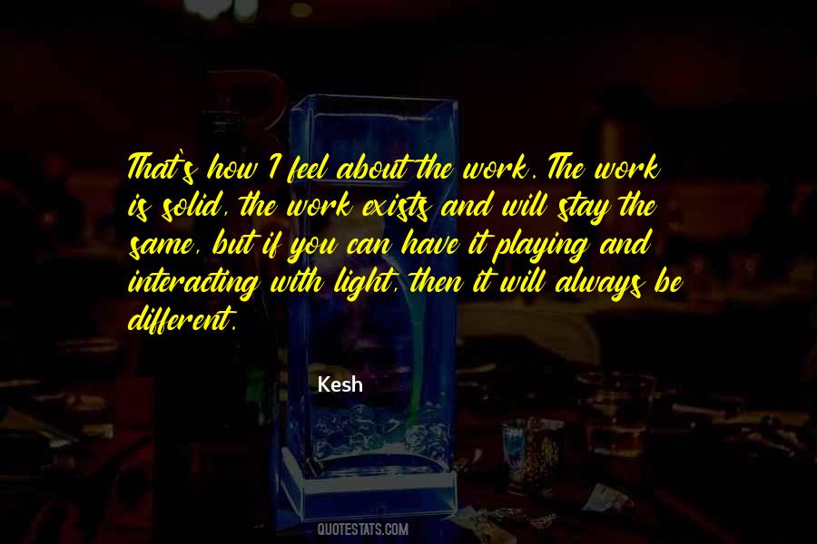 Quotes About Different But The Same #64828