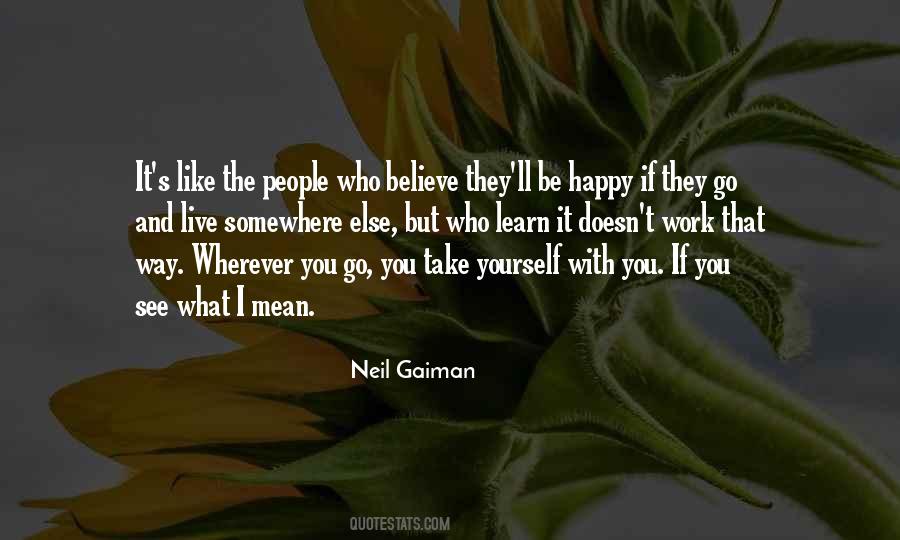 Live Somewhere Else Quotes #1246818