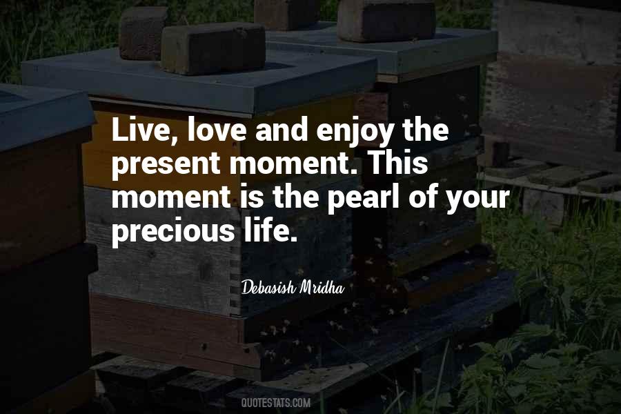 Live This Moment Quotes #1009391