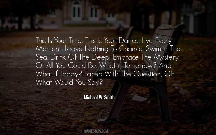 Live This Moment Quotes #34129