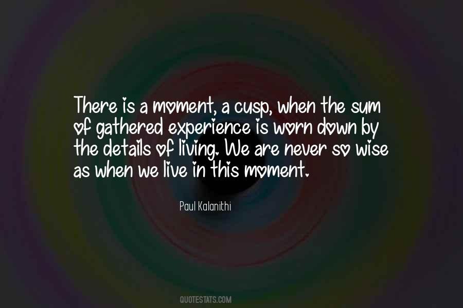 Live This Moment Quotes #685299