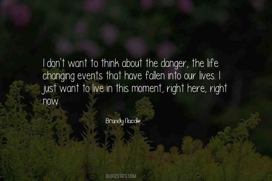Live This Moment Quotes #742601