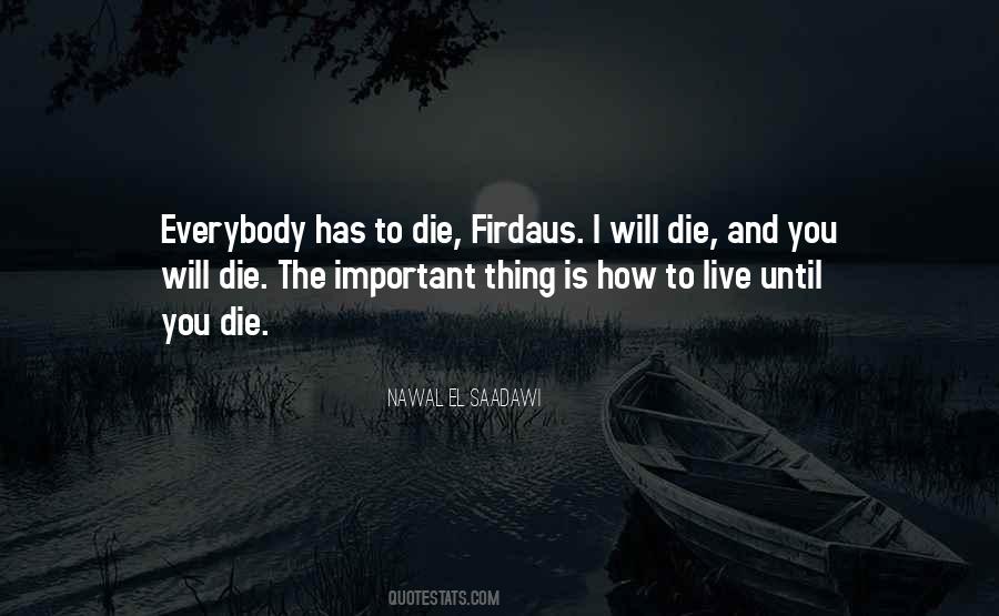 Live To Die Quotes #5629