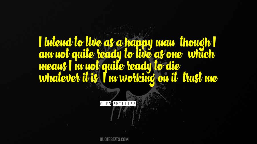 Live To Die Quotes #78498