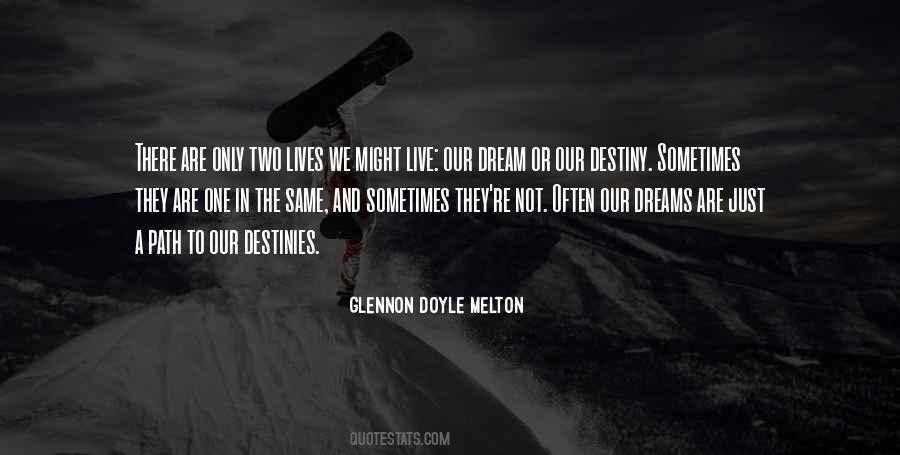 Live To Dream Quotes #122158