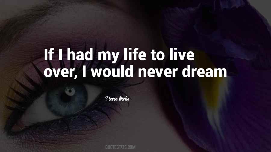 Live To Dream Quotes #208430