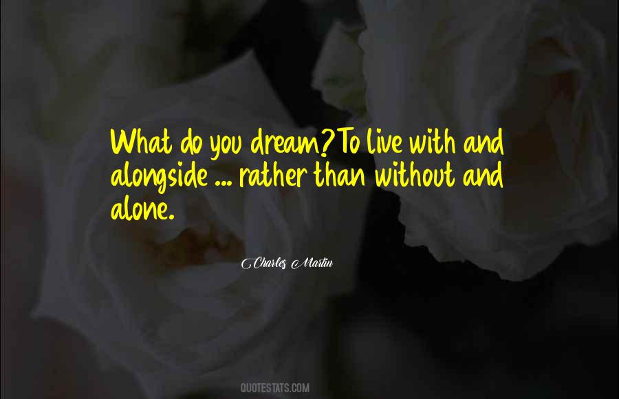 Live To Dream Quotes #429605